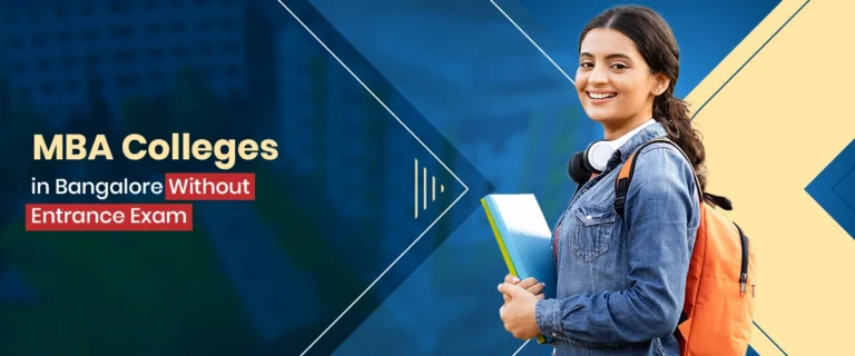 MBA Colleges in Bangalore without Entrance Exam