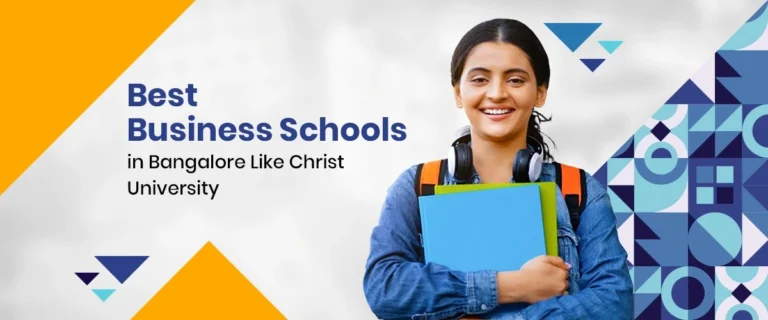 Best Business Schools in Bangalore Like Christ University
