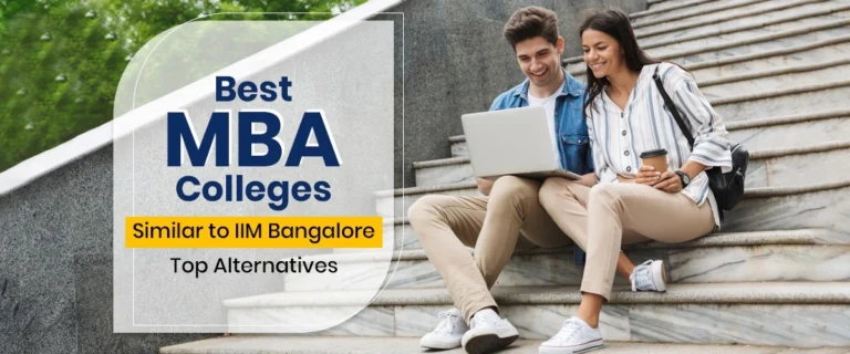Best MBA Colleges Similar to IIM Bangalore: Top Alternatives