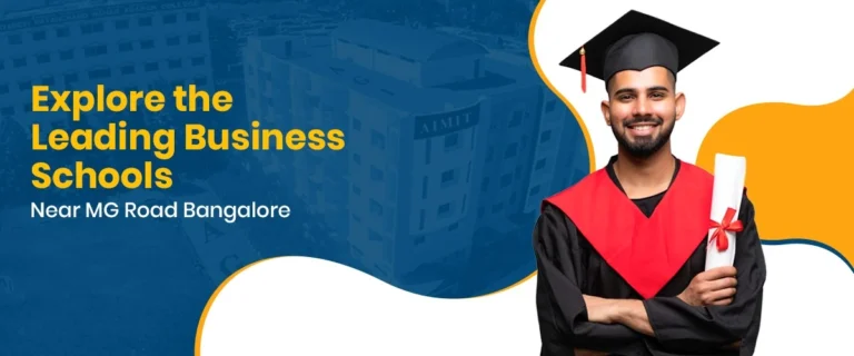 Explore the Leading Business Schools Near MG Road Bangalore