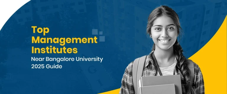 Top Management Institutes Near Bangalore University: 2025 Guide