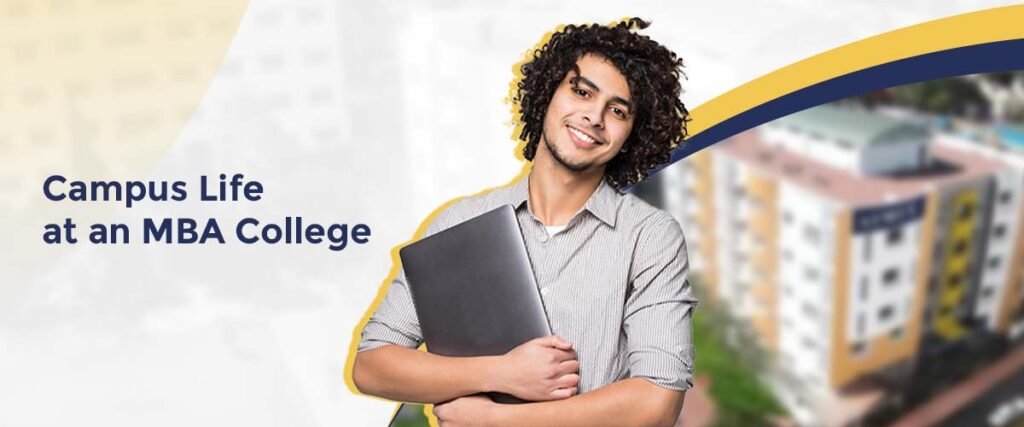 Campus Life at an MBA College
