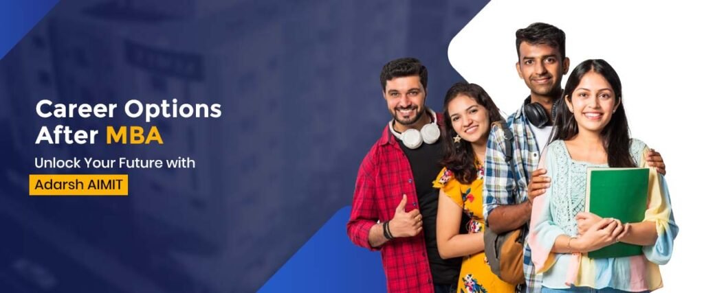 Career Options After MBA – Unlock Your Future with Adarsh AIMIT
