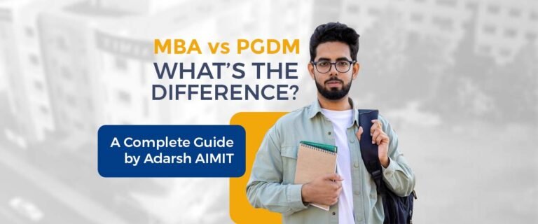 MBA vs PGDM: What’s the Difference? – A Complete Guide by Adarsh AIMIT