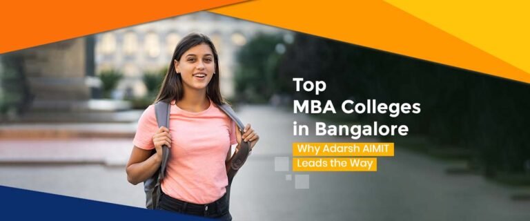 Top MBA Colleges in Bangalore – Why Adarsh AIMIT Leads the Way