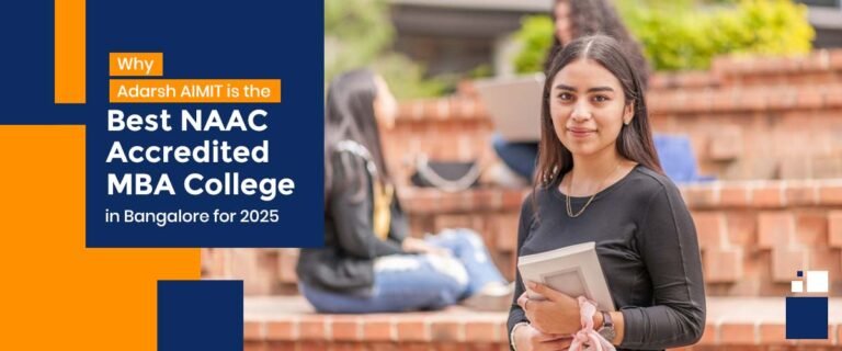 Why Adarsh AIMIT is the Best NAAC Accredited MBA College in Bangalore for 2025