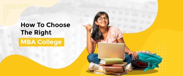 How To Choose The Right MBA College
