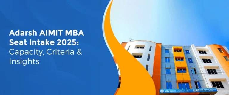 Adarsh AIMIT MBA Seat Intake 2025: Capacity, Criteria & Insights
