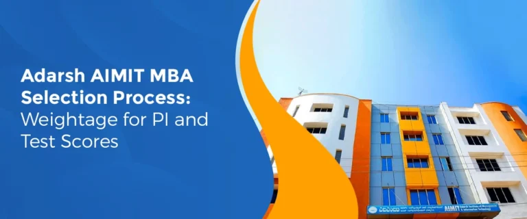 Adarsh AIMIT MBA Selection Process: Weightage for PI and Test Scores