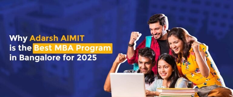 Why Adarsh AIMIT is the Best MBA Program in Bangalore for 2025