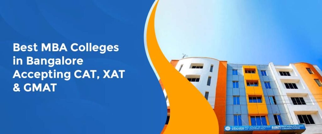 Best MBA College in Bangalore Accepting CAT, XAT & GMAT